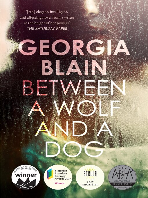 Title details for Between a Wolf and a Dog by Georgia Blain - Available